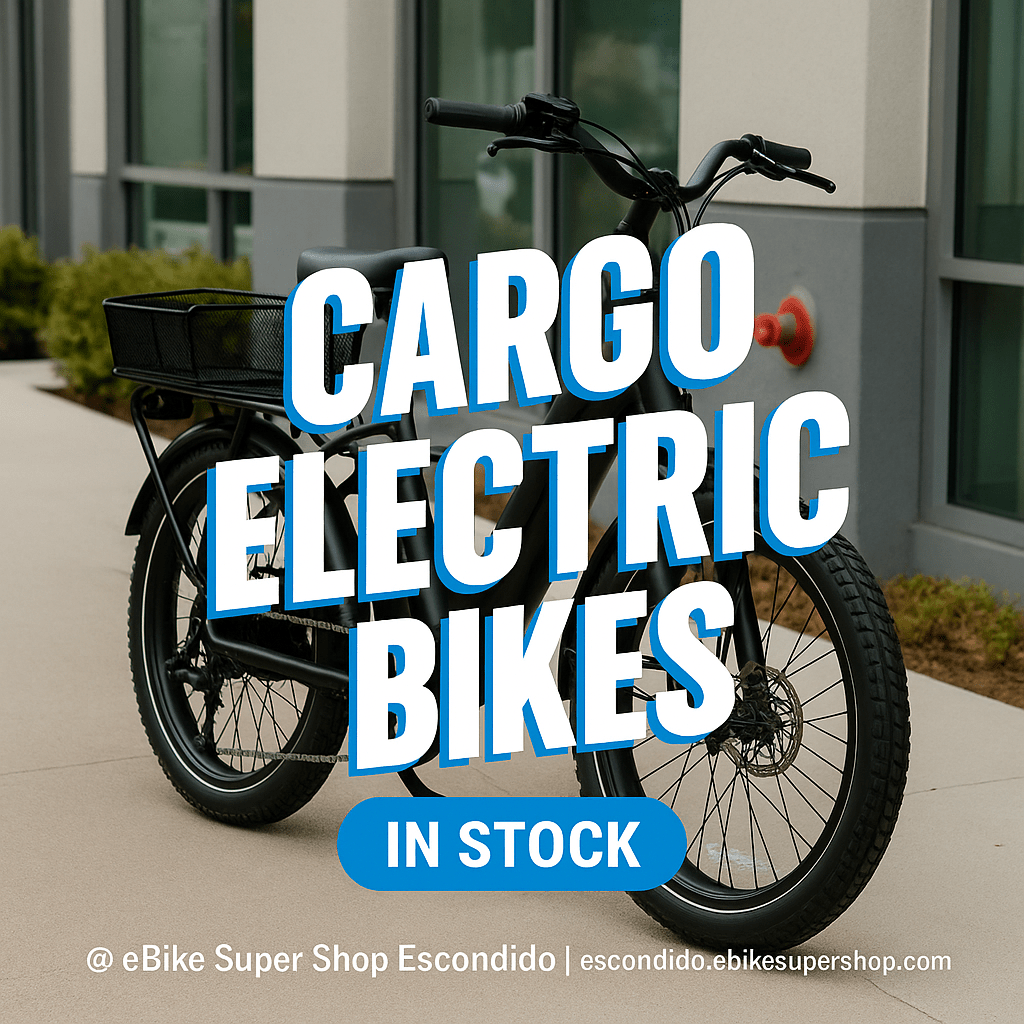 Cargo Electric Bikes In Store & Ready to Ride Escondido - Escondido eBike Super Shop eBike Store in North County San Diego