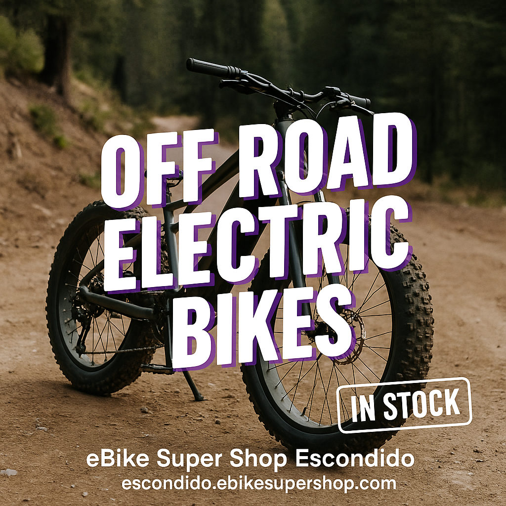 Off Road Electric Bikes In Store & Ready to Ride Escondido