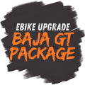 eBike Upgrade - Baja GT Package